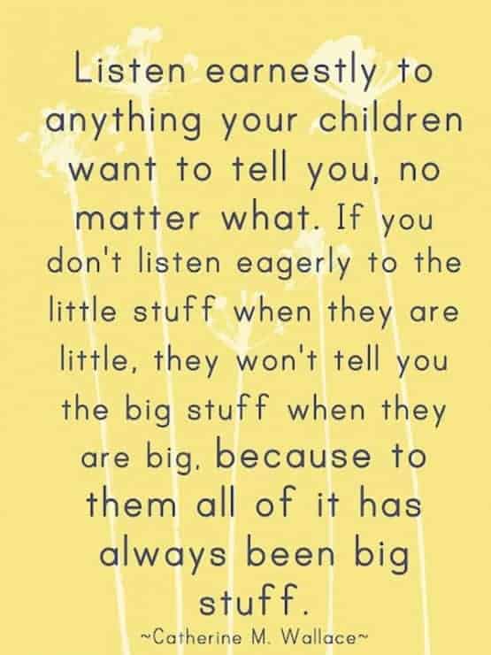 listen-earnestly-to-anything-your-children-want-to-tell-you